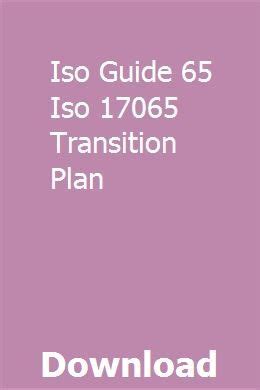 Iso guide 65 iso 17065 transition plan. - Guida di quaglie con guida per pollame.